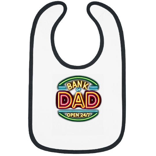 Bank Of Dad Open Daddy Gifts Funny Graphic Tees Bibs
