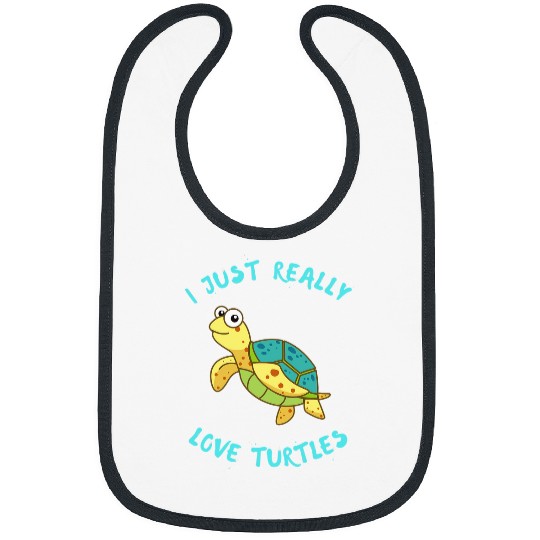 Turtle Pet Cute Kids I just really love turtles sea turtle Bibs