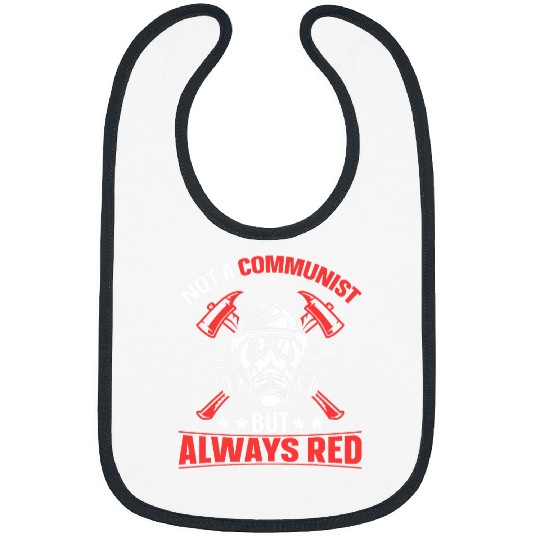 Firefighter Job Volunteer Fireman Not a Communist Firefighter Bibs