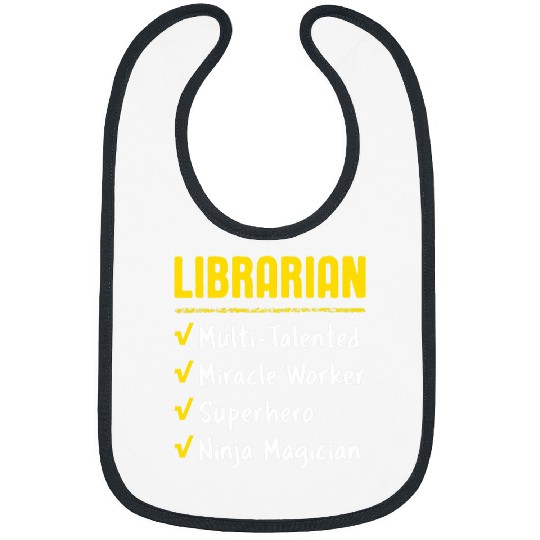 Librarian Talented Miracle Worker Superhero Ninja Funny Gift Bibs