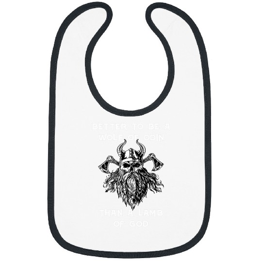 Better To Be A wolfs Of Odin Than A Lamb Of God Viking Bibs