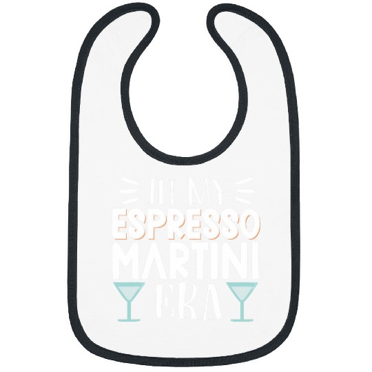 Wines Fun In My Espresso Martini Era 2 Bibs
