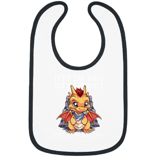 Dragon Pet Let s Eat Kids Punctuation Saves Lives Funny Grammar Dragon Bibs