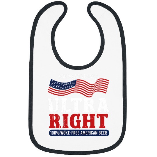 Beer Fun Conservative Dad s Ultra Right 100 Work frees American Beer 7 Bibs