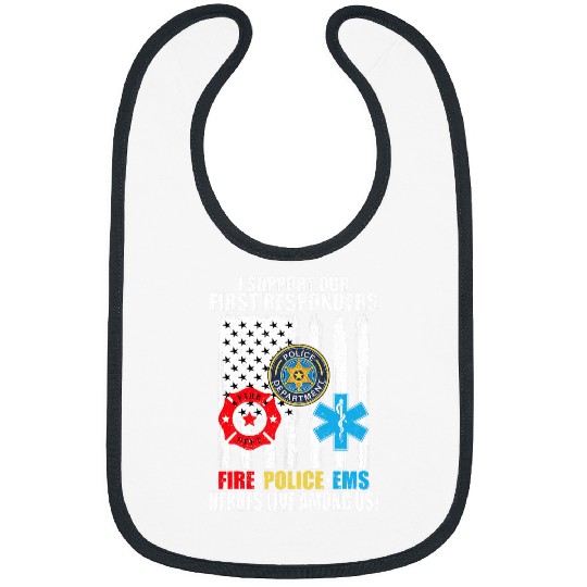 Police Job I Support Our First Responders Heroes Fires Police EMS Bibs