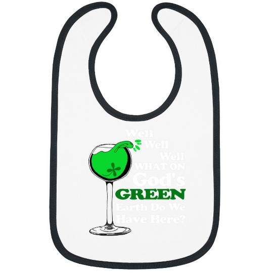 Wines Fun Funny St Patricks Day Green Wines Drinking Quote Meme Bibs