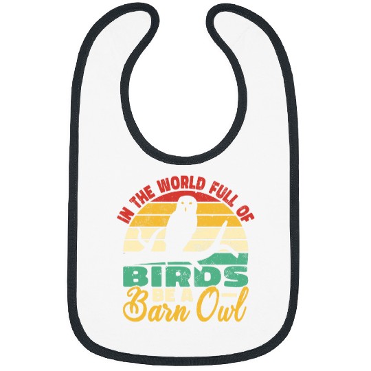 Owl Pet in the world full of Birds be a Barn Owl retro for women Bibs
