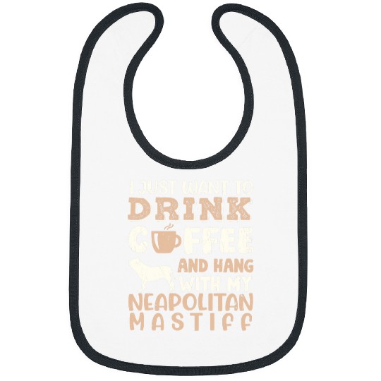 Coffee Fun Neapolitan Mastiff Drink Coffee Hand With Dog Mom Bibs