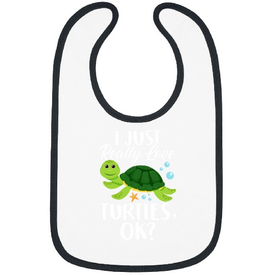 Green Sea Turtle Ocean Animal I Just Really Love Turtles Ok Bibs