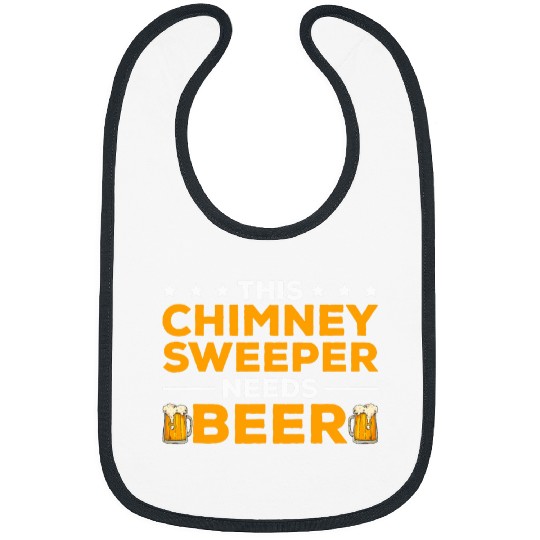 Beer Fun This Chimney Sweeper Needs Beer Fireplace Sweep Cleaner Bibs