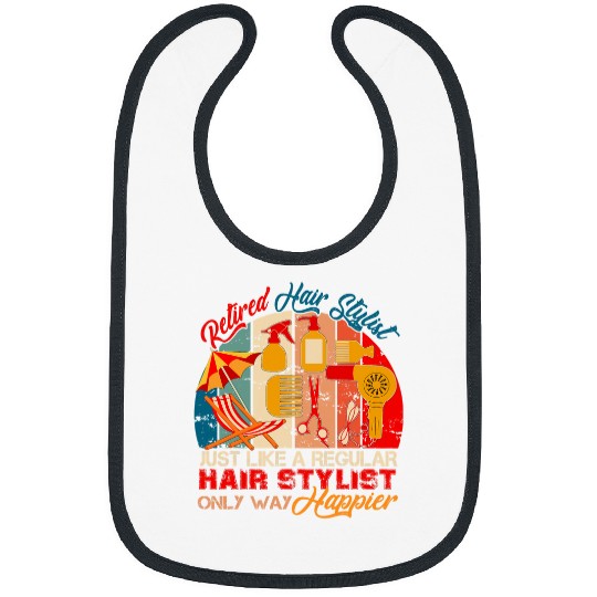 Hairdresser Job Retro Retired Hair Stylist Definition Only Happier Bibs