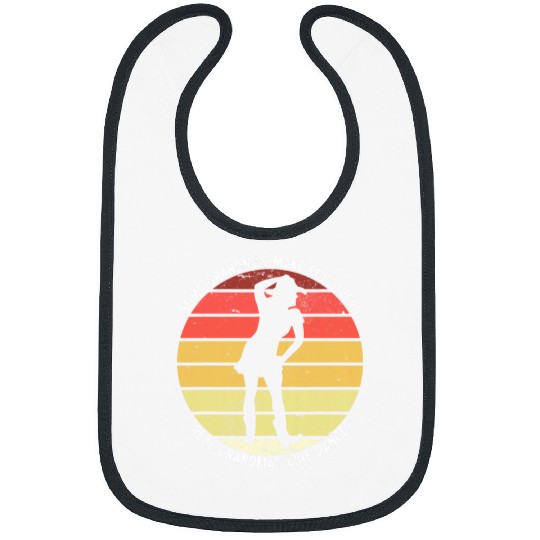 Some Grandmas Make Quilts Real Grandmas Line Dance Bibs