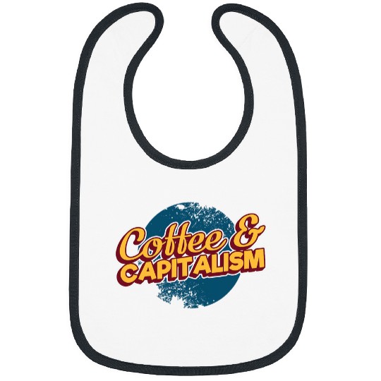 Coffee Fun frees Person Capitalist antis Socialism Capitalism Coffee Bibs