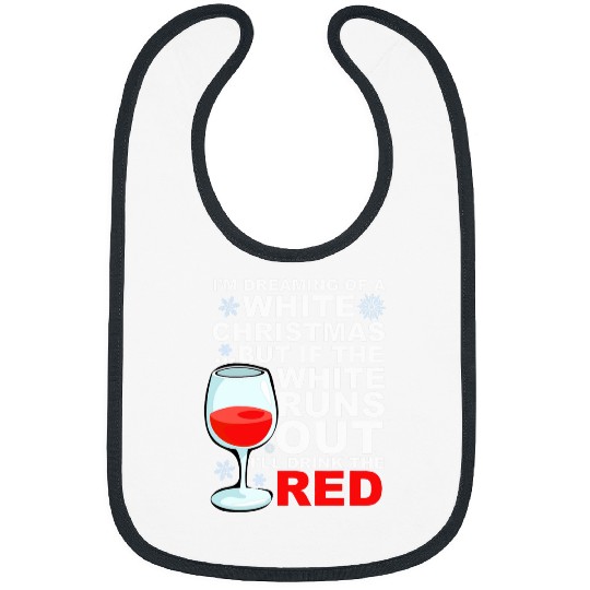 Wines Fun Funny Red Wines White Christmas Wines Lover for Women Bibs