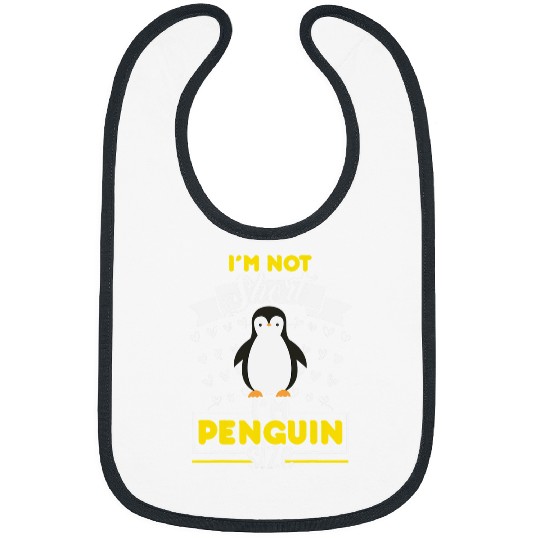 Penguin Pet I m Not Short I m Penguin Size Short People Short Friends Bibs