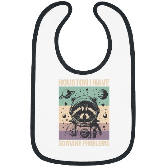 Raccoon Pet Houston I Have So Many Problems Raccoon Meme Bibs