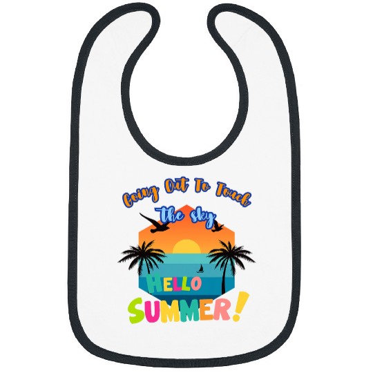 Hello Summer touch the horizon the sky sunset beach Bibs
