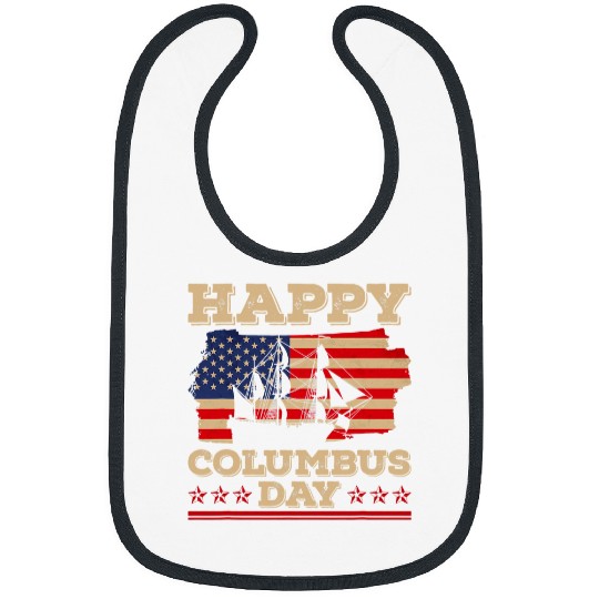 Happy Columbus Day Since 1492 Discovery Italian Explorer Fun Bibs