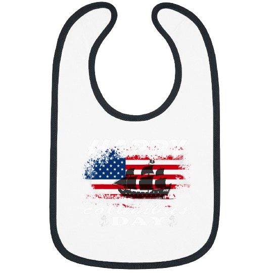 Happy Columbus Day Columbus Day Flag American Columbus Day Bibs