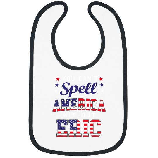 Cant Spell America Wout Eric 4th of July for Patriotic Name Bibs