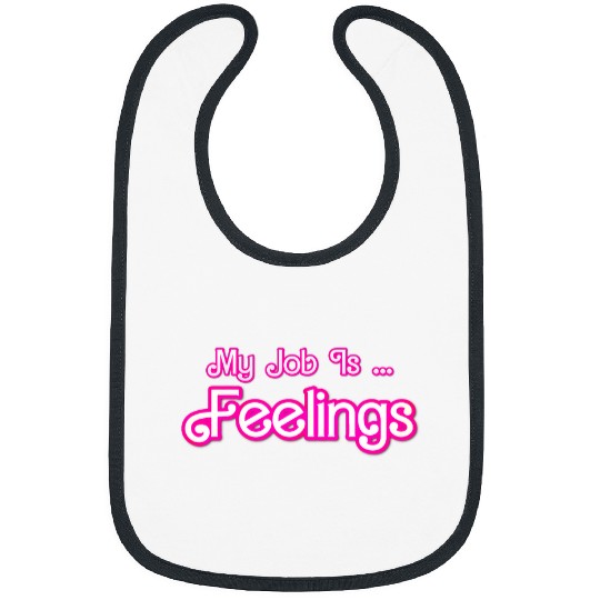 My Job Is Feelings Funny Retro Pink Style Therapist Emotion Bibs