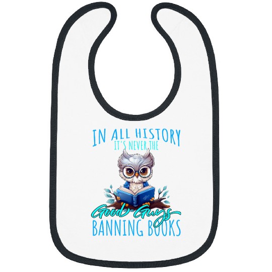 Owl Pet It s Never The Good Guys Banning Books Banned Books Owl Bibs