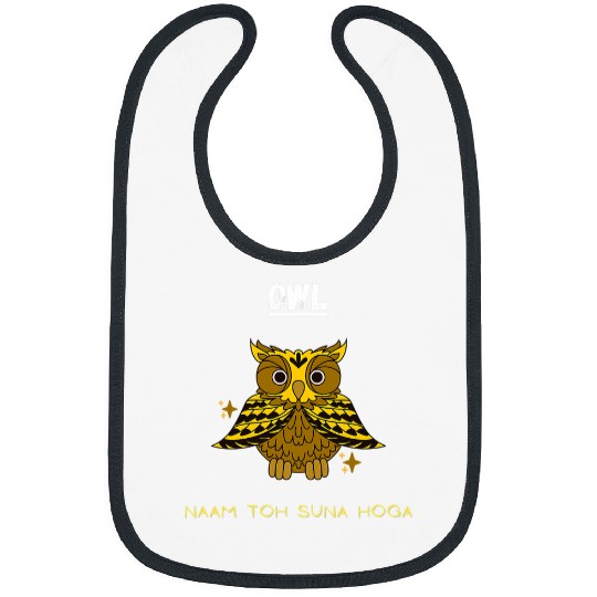 Owl Pet Indian desi humour Hindi Owl Naam toh suna hoga Bibs