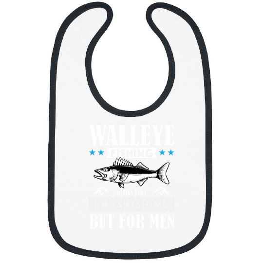 Funny Freshwater Fish Walleye Fishing is for Men Bibs