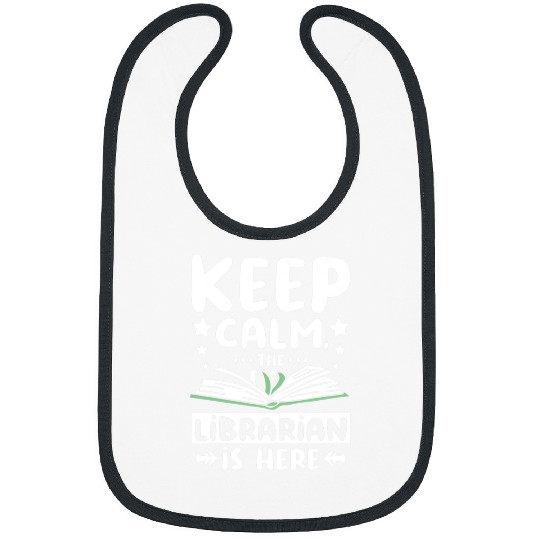 Librarian Job Keep calm the librarian is here Bibs