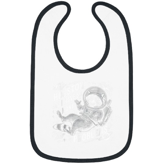 Raccoon Pet Houston I have So Many Problems Funny Raccoon In Space Bibs