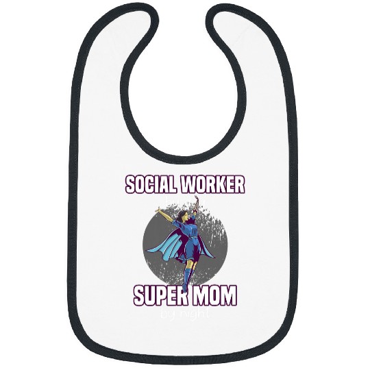Social Worker By Day Super Mom By Night Hardworker Bibs