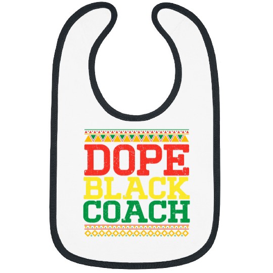 Dope Black Coachs African American Black History Month Bibs