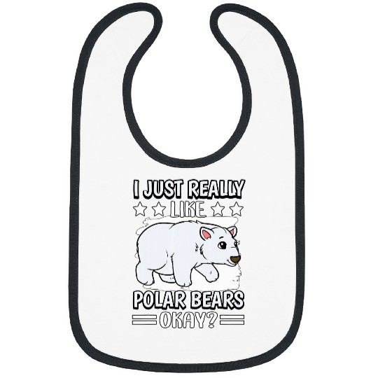 Bear Pet I Just Really Like Polar Bears Okay Polar Bear Bibs