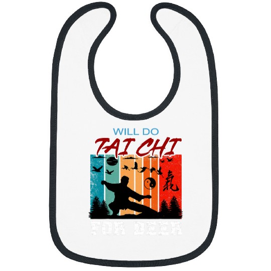 Beer Fun Will Do Tai Chi For Beer Funny Tai Chi Beginners Slogan Bibs