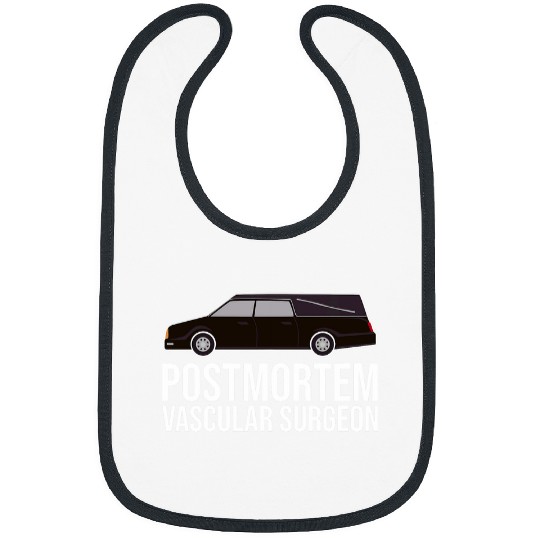Postmortem Vascular Surgeon Funeral Director Mortician Bibs