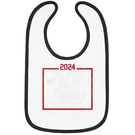 Coffee Fun The Year of Giant Coffee Funny US President election humor Bibs