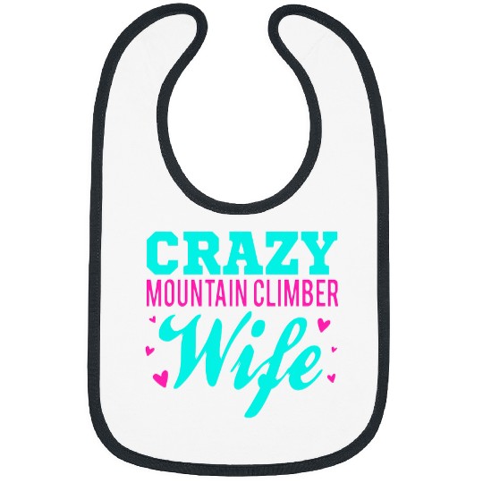 crazys Mountain Climber Wife Rock Climbing Mountaineer Climb Bibs