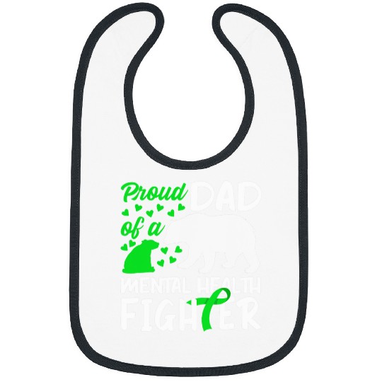 Bear Pet proud dad of a mental health fighter green ribbon papa bear Bibs