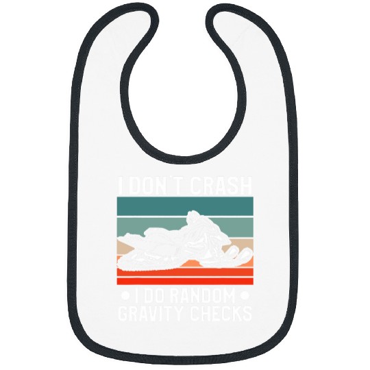 I Dont Crash I Do Random Gravity Checks Snowmobile Bibs