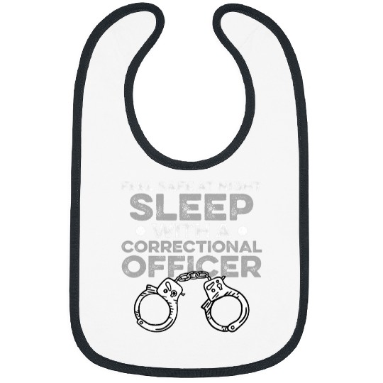 Feel Safe At Night Sleep With A Correctional Officer Bibs