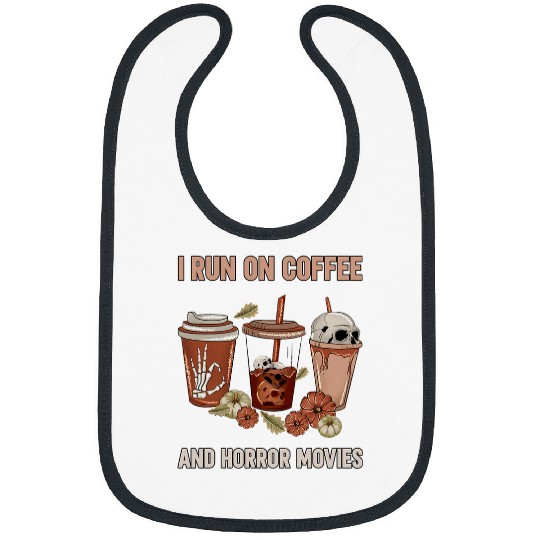 I Run on Coffee And Horror Movies Funny Halloween 2 Bibs
