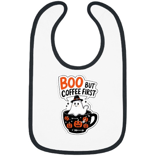 Coffee Fun Boo But First Coffee ghosts Drink Coffee Halloween Spooky Bibs