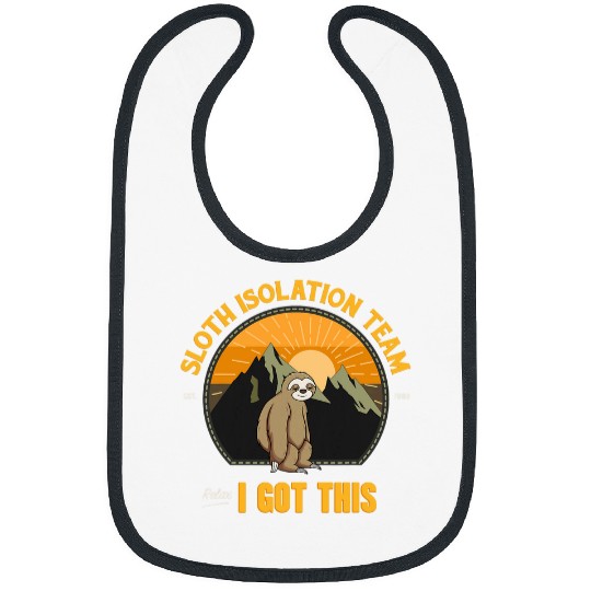 Sloth Pet Isolation Team Relax I Got This 1 Bibs