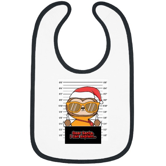 Sloth Pet Dear Santa I Can Explain Sloth Criminal Christmas Bibs