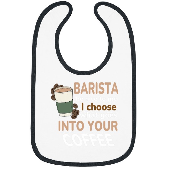 Coffee Fun Barista be nice to me Coffee Lovers Funny Coffeemaker Bibs