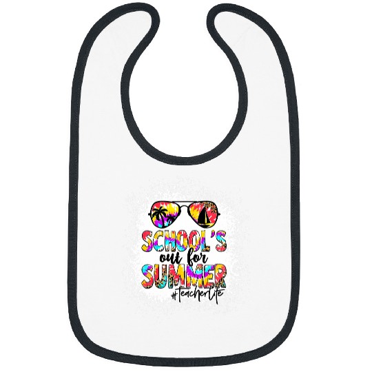 Last Day Of School Schools Out For Summer Teacher Life Bibs