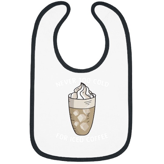Coffee Fun Cold Coffee Lover Drinking Quote Barista Brewer Caffeine Bibs