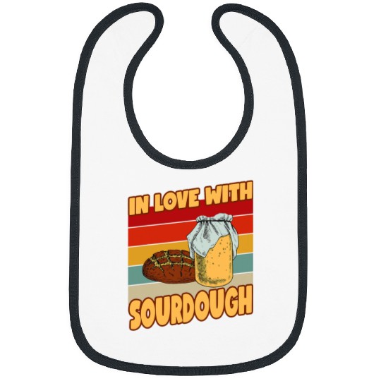 In Love With Sourdough Baking Baker Sourdough Bibs