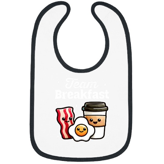 Coffee Fun Cute Team Breakfast Bacon Egg Coffee Funny Breakfast Bibs