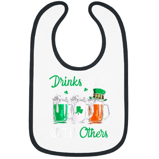 Beer Fun Drinks Well With Others St Patrick s Day Drunk Beer Funny Bibs
